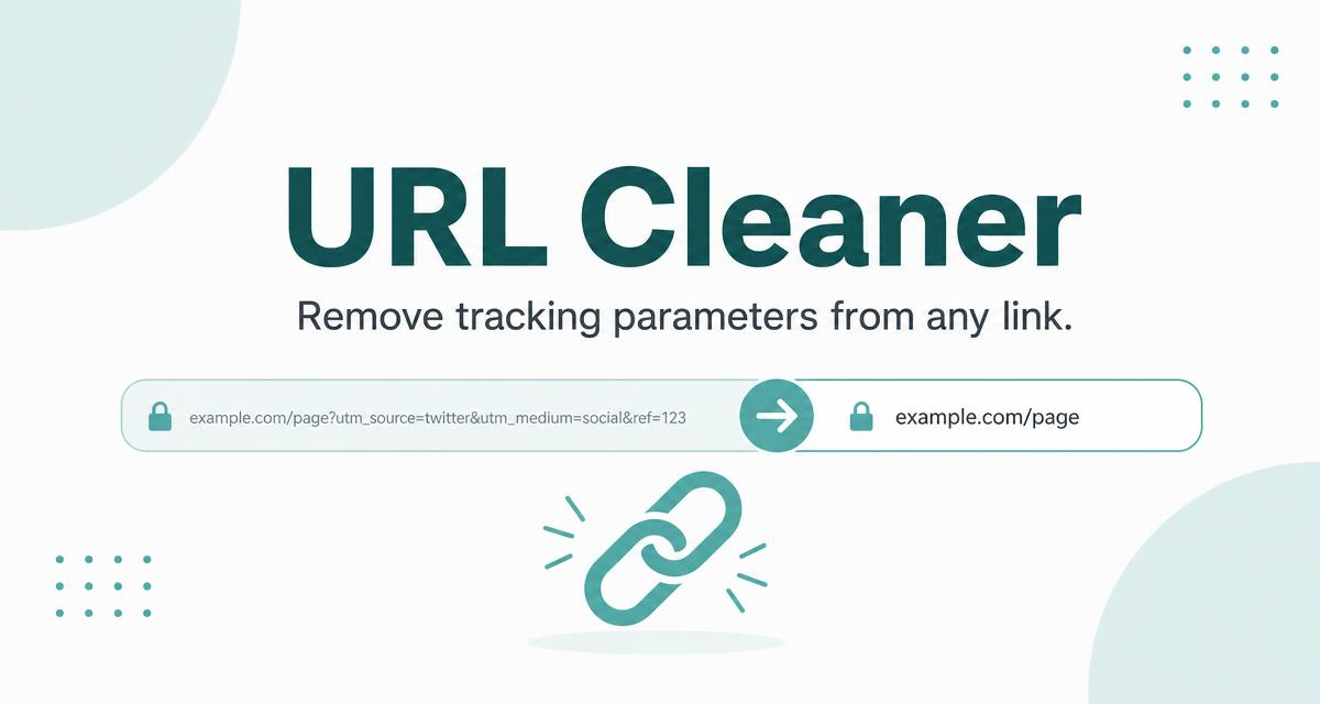 URL Cleaner | Remove Tracking Parameters from Links